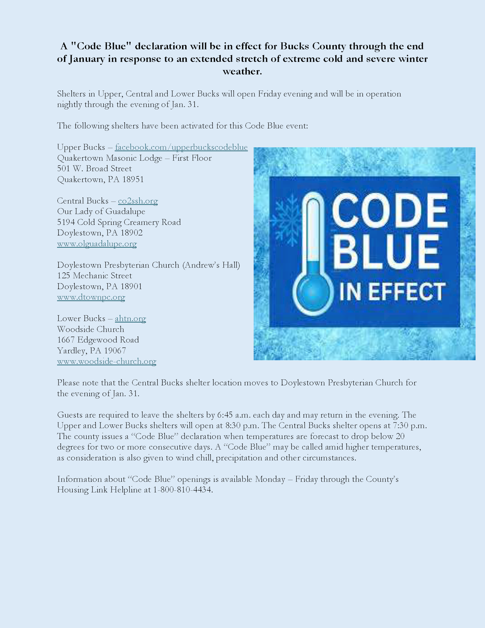 Bucks County Government has declared a "CODE BLUE".